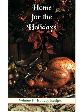 Home For The Holidays Volume 5 Holiday Recipes Cookbook Vintage Paperback 2001